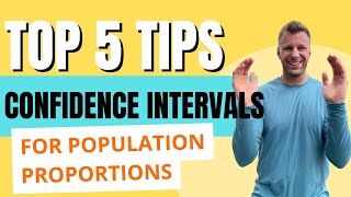 Top 5 Tips for Confidence Intervals for Pop Proportions [AP Statistics]
