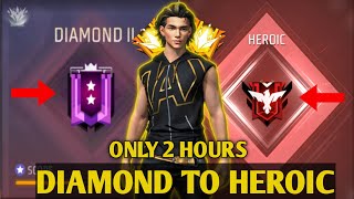 SOLO RANK PUSH DIAMOND TO HEROIC IN 2 HOURS 🥵 || BR RANK PUSH TIPS AND TRICKS FREE FIRE 🔥