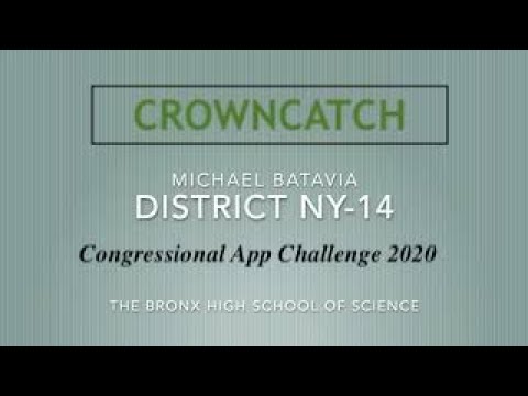 CrownCatch | NY-14 1st Place Winner | Congressional App Challenge 2020