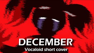 MiatriSs - DECEMBER [VOCALOID short cover]