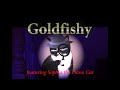 GOLDFISHY