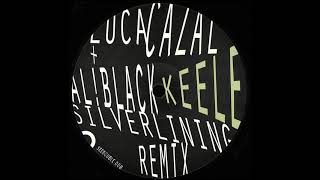 Luca Cazal &amp; Ali Black - Keele (Silverlining Remix)