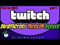 Twitch - Patreon Satisfactory Server - Feb 1st 2022 Part 1