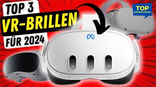 Top 3 VR Brillen für 2024: Welches VR-Headset soll ich kaufen? by Top Empfehlungen 4,468 views 6 months ago 6 minutes, 29 seconds