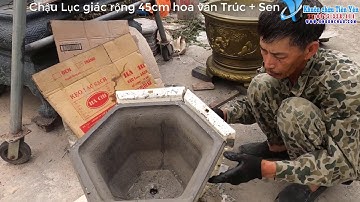 Đúc chậu lục giác rộng 45cm mẫu mới hoa văn Trúc + Sen