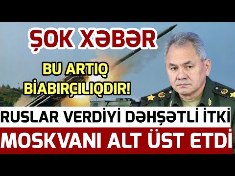 SON DƏQİQƏ: Ruslar Bu Zərbədən ŞOKA DÜŞDÜ - Ağır İtkilər VAR - xeber