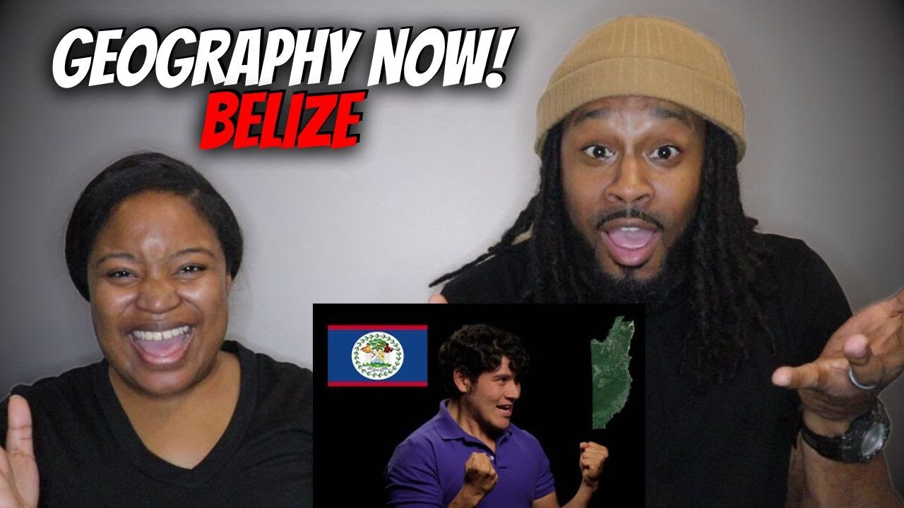 🇧🇿 American Couple Reacts "Geography Now! Belize"