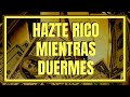 HAZTE RICO MIENTRAS DUERMES | Programación del Subconsciente para la RIQUEZA