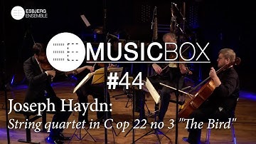 Joseph Haydn: String quartet in C op  33 no  3 "The Bird" - EE Music Box #44