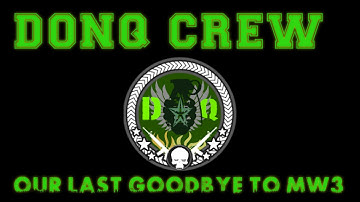 DonQ MW3 Montage "Our Last Goodbye" By DnMite