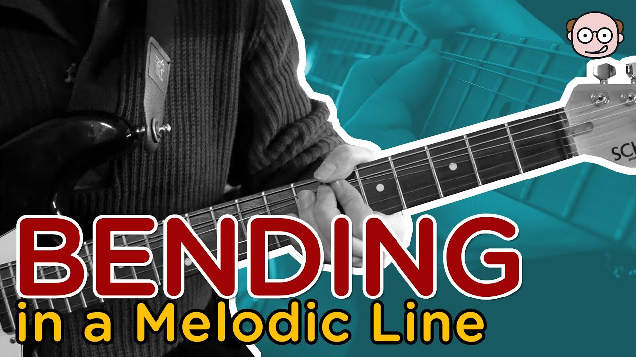 Bending Technique - Melodic Line | Guitar Prof Blog