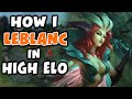 This is how to play LEBLANC in HIGH ELO | Season 11 Leblanc | 10.24 - League of Legends