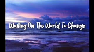 Video thumbnail of "Waiting on the World to Change- John Mayer (Boyce Avenue Cover-Lyrics)"