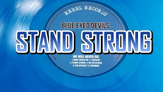 Watch Blue Eyed Devils Stand Strong video