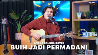 BUIH JADI PERMADANI - EXIST || ANGGA CANDRA COVER