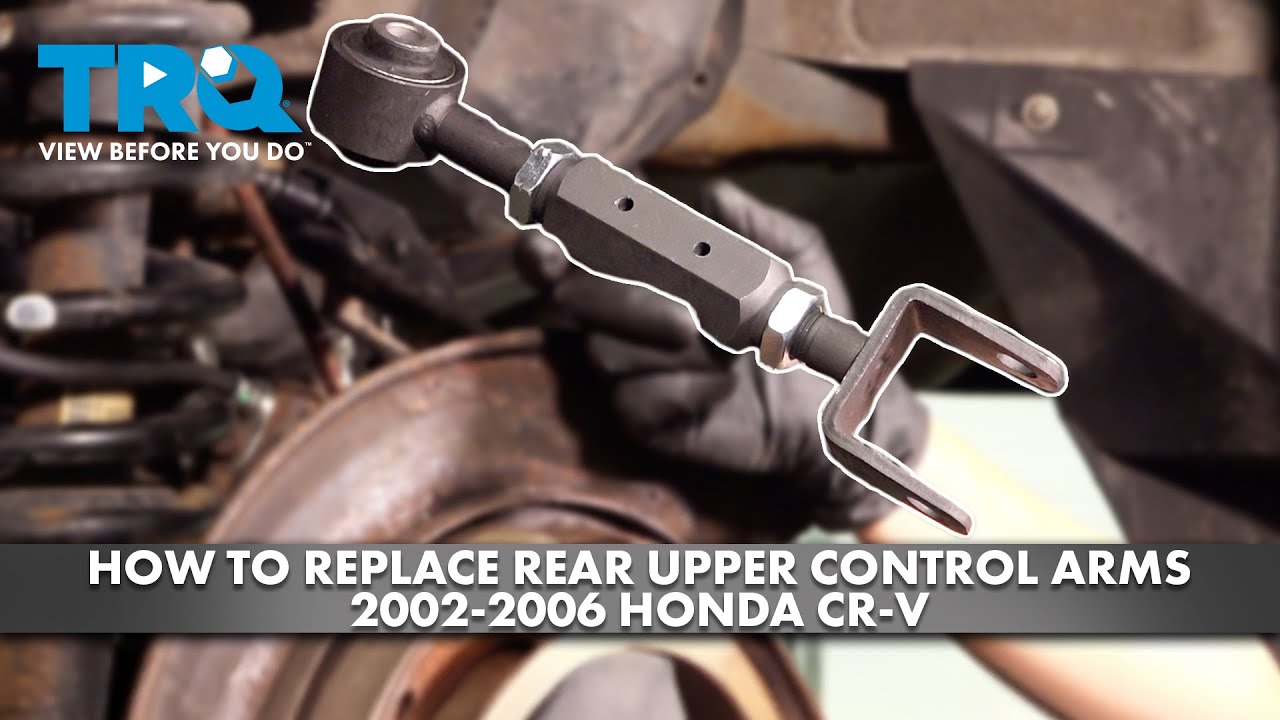 How to Replace Rear Upper Control Arms 2002-2006 Honda CR-V
