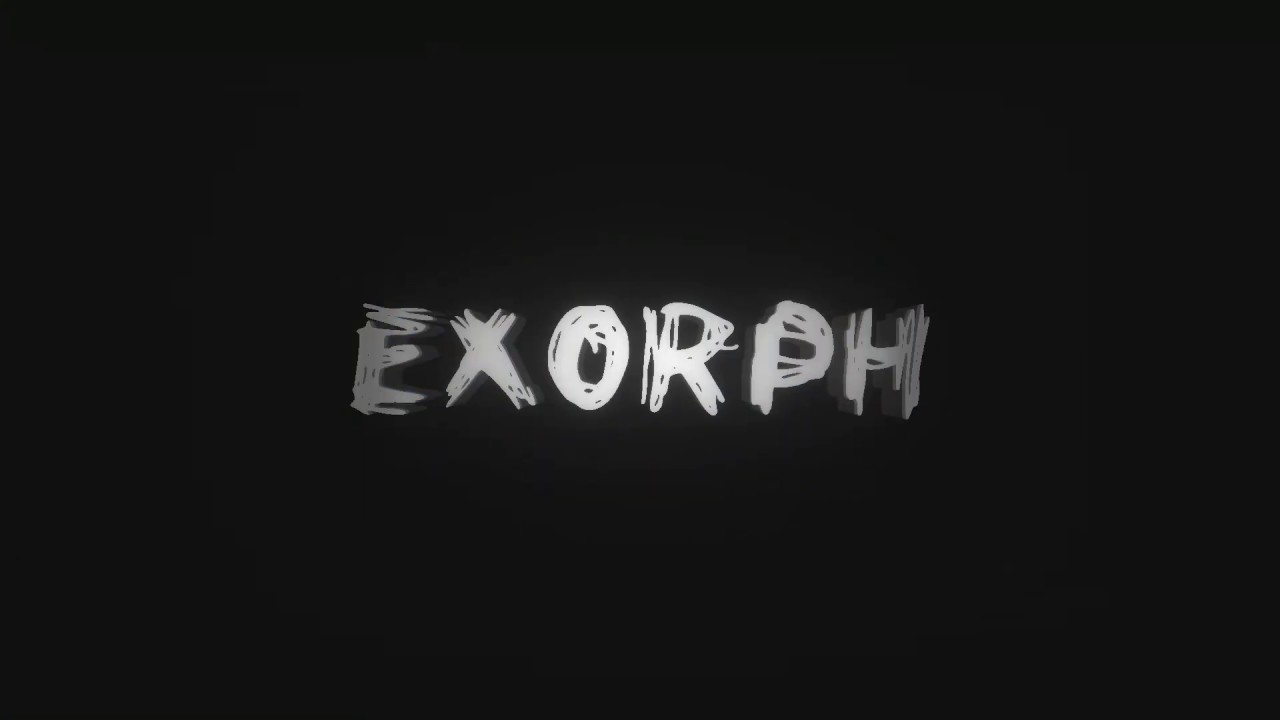 exorph's first intro