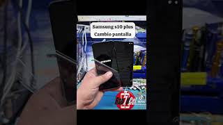 Samsung s10 plus cambio LCD Reparación en 1 hora #rapidcelcamalu #rapidcel #celular #reels