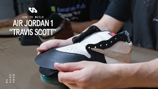 How To Build An Air Jordan 1  Step By Step Tutorial