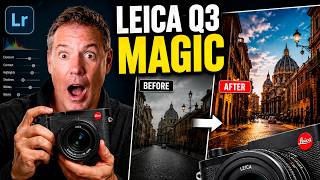 How I Edit Leica Photos in Lightroom