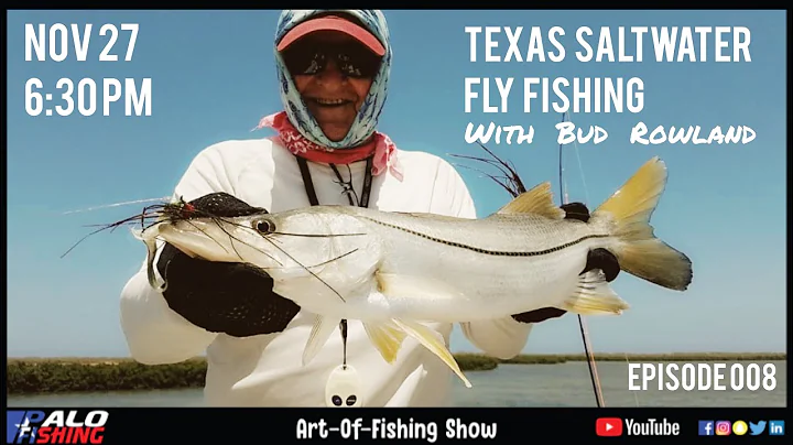 The Art-of-Fishing Show Episode 008 - Texas Saltwater Fly Fishing