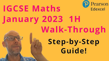 Edexcel IGCSE Maths January 2023 Paper 1H Full Walkthrough