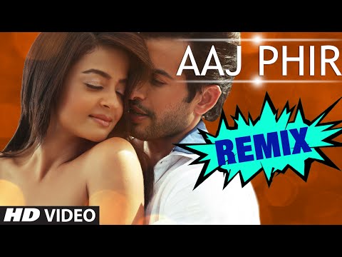 Aaj Phir Tumpe Pyar Remix Bhojpuri Video - By Aman Trikha [ Feat. Sexy Surveen Chawla