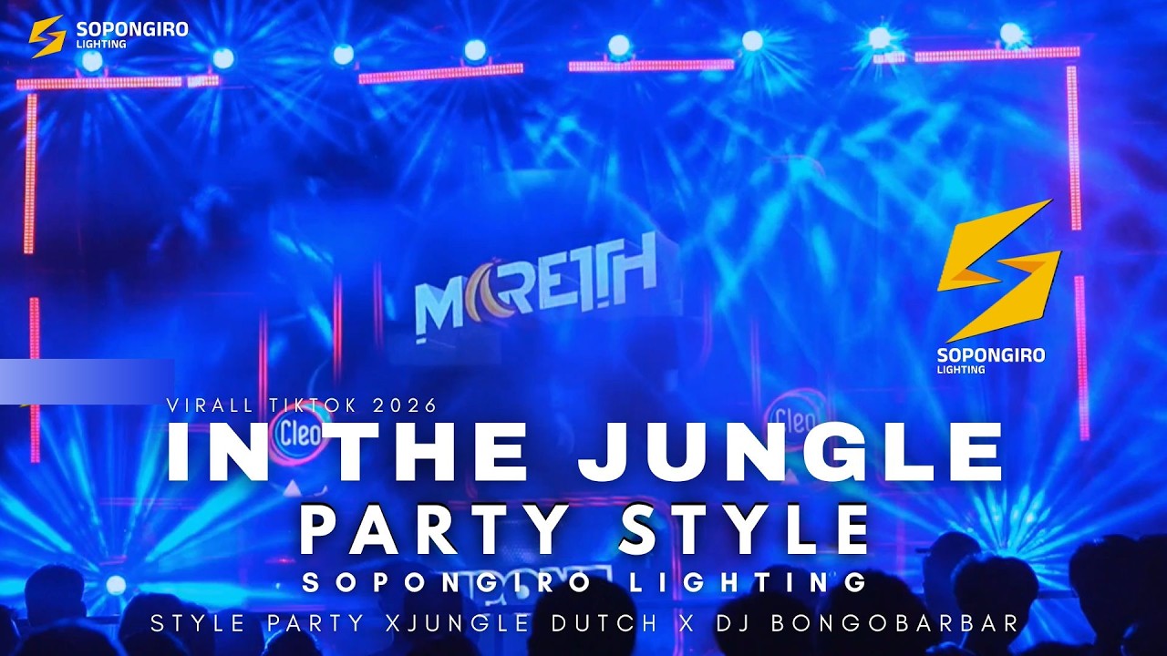 DJ PARTY  IN THE JUNGLE - BONGOBARBAR X SOPONGIRO LIGHTING