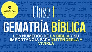 Gematria Bíblica: Lo que no sabés sobre los Números de la Biblia Clase I