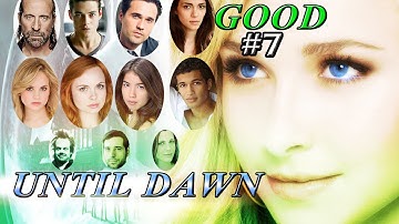 Until Dawn Good Choices Walkthrough - Part 7 No Commentary