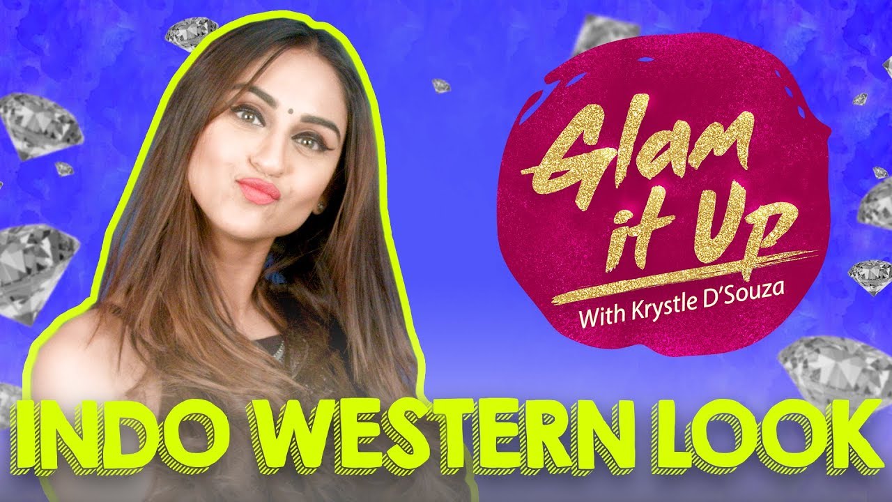 How to get The Indo-western look with Krystle D'souza | Glam it up