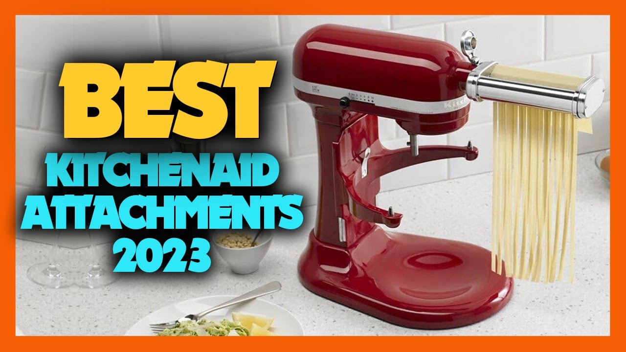 10 Best Kitchenaid Attachments 2023 YouTube