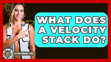 What Does A Velocity Stack Do? - Car Performance Pros