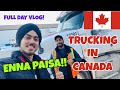 LIFE OF TRUCKERS IN CANADA | PUTT JATTAN DE DRIVER TRUCKAN DE | ARPAN VLOGS