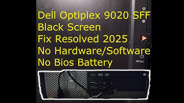 Dell Optiplex 9020 Black Screen Easy Fix Resolved 2025 No Hardware/Software, No Bios Battery