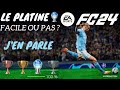 Ea sports fc 24  le platine  facile ou pas  jen parle