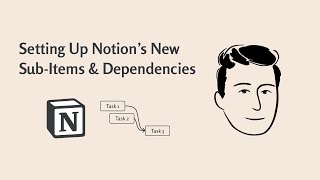 Setting Up Notion's New Sub-Items & Dependencies Functionality screenshot 5