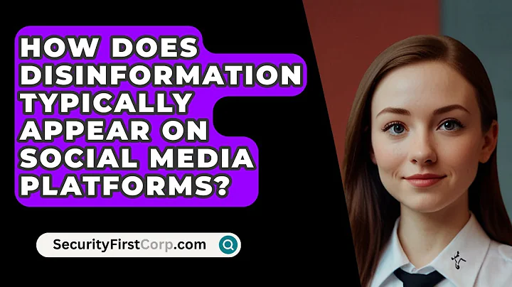 How Does Disinformation Typically Appear On Social Media Platforms? - SecurityFirstCorp.com