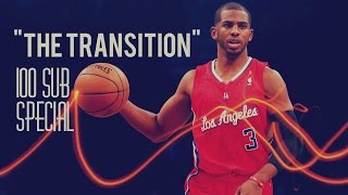 NBA Crossover Mix [PART 2] - "The Transition" ᴴᴰ (100 SUB SPECIAL)