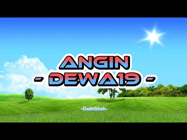 Angin - Dewa19 (Lirik Lagu) class=