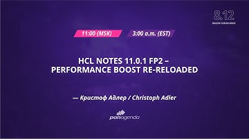 HCL Notes 11.0.1 FP2 — Performance Boost Re-Reloaded (EN)