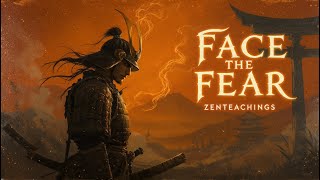 What the Samurai Knew About Conquering Fear and Finding Presence