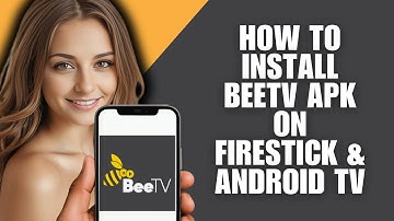 How to Install BeeTV APK on Firestick & Android TV (2025 Update)