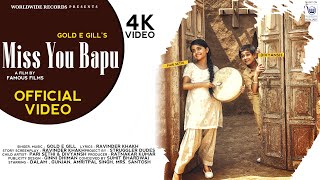 MISS YOU BAPU | Gold E Gill |  Video | Latest Punjabi Songs