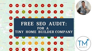 Free SEO Audit for a Tiny Home Builder Company by TM Blast 24 views 3 months ago 11 minutes, 20 seconds