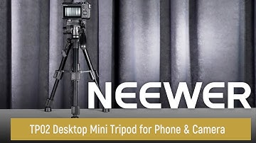Introducing the NEEWER TP02 Desktop Mini Tripod for Phone & Camera