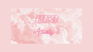 PE3 Activity 3