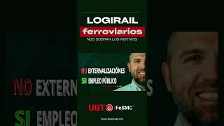 🚆 LogiRAIL en pie: UGT convoca concentración y huelga por los derechos de la plantilla ✊💥