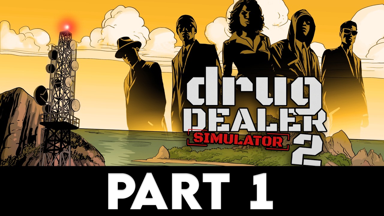 DRUG DEALER SIMULATOR 2 Gameplay Walkthrough PART 1 [4K PC ULTRA] No Commentary YouTube