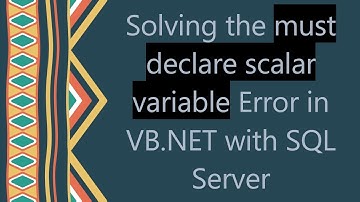 Solving the must declare scalar variable Error in VB.NET with SQL Server